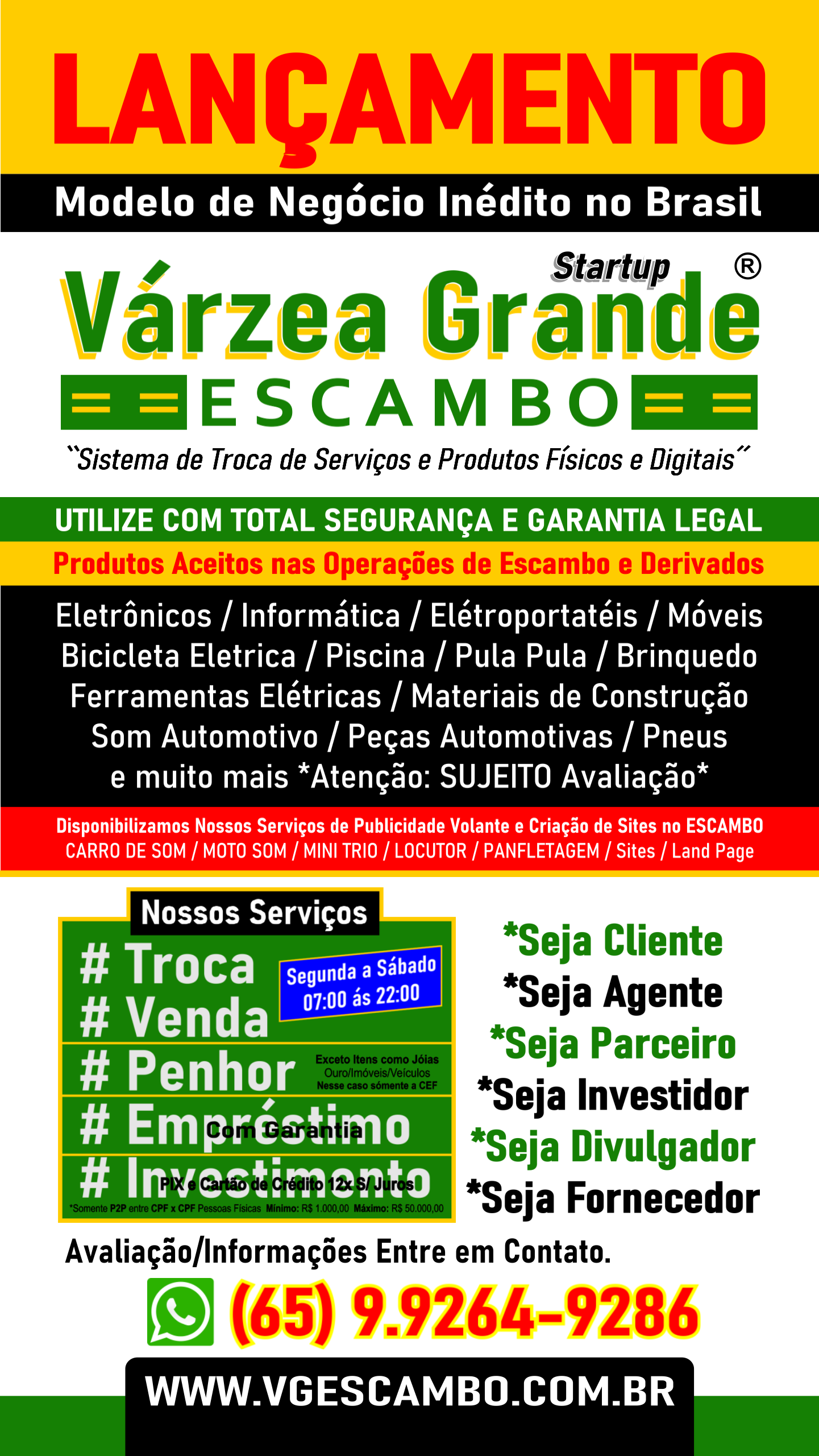VÁRZEA GRANDE ESCAMBO (65) 99264-9286 Produtos e Serviços - Troca, Venda, Avaliação, Empréstimo com Garantia, Investimento P2P seguro - Seja Nosso Cliente ou Investidor em Várzea Grande MT